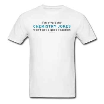 "Chemistry Jokes" - Men's T-Shirt