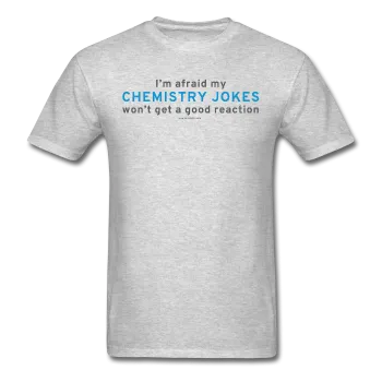 "Chemistry Jokes" - Men's T-Shirt