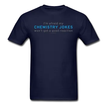 "Chemistry Jokes" - Men's T-Shirt