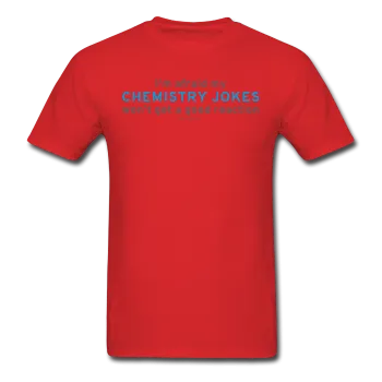 "Chemistry Jokes" - Men's T-Shirt